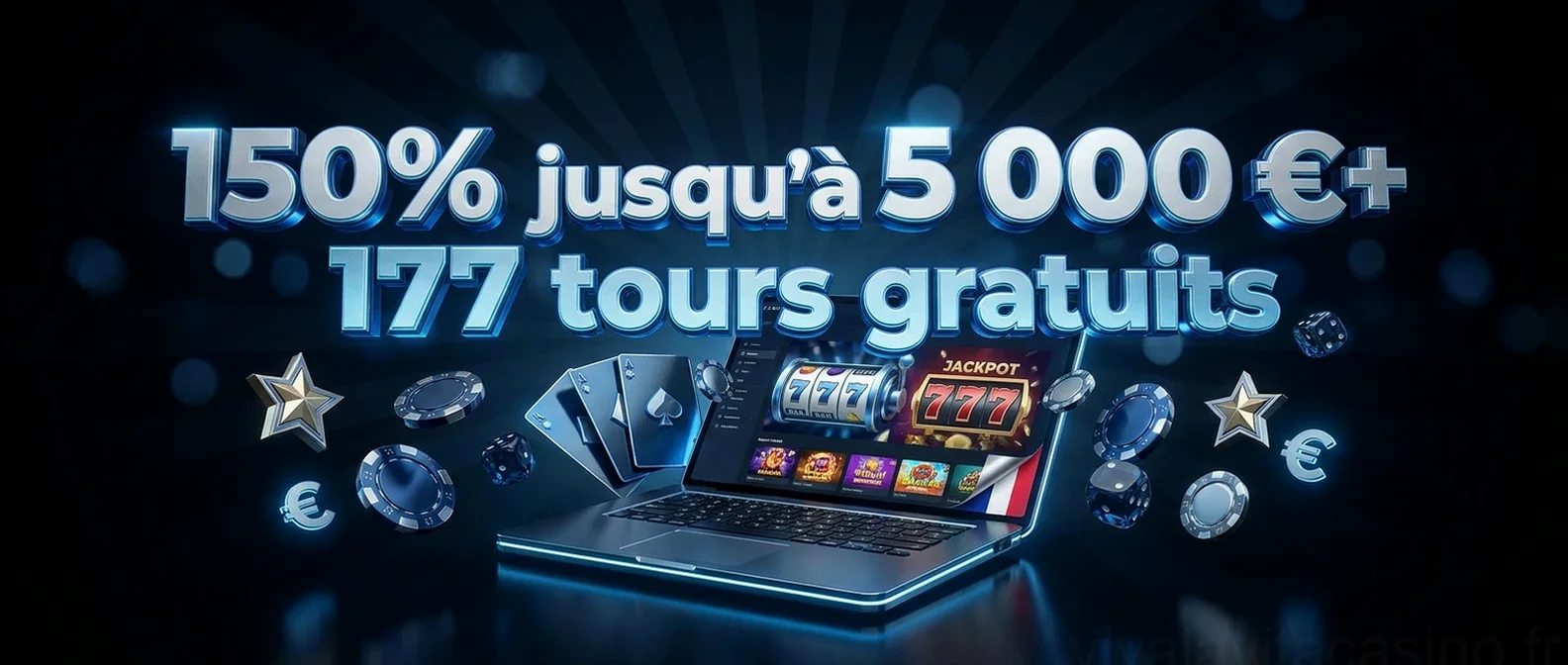 150% jusqu'à 5 000 €+ 177 tours gratuits